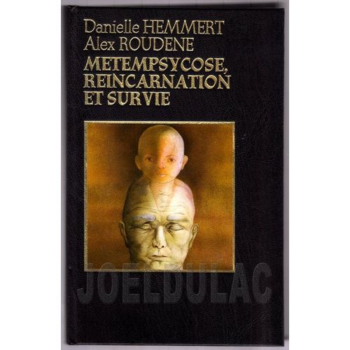 Mtempsycose, Rincarnation Et Survie   de Hemmert Danielle / Roudene Alex 