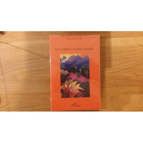Les Jardins D'aim Csaire - Lectures Thmatiques   de Hnane Ren  Format Broch 