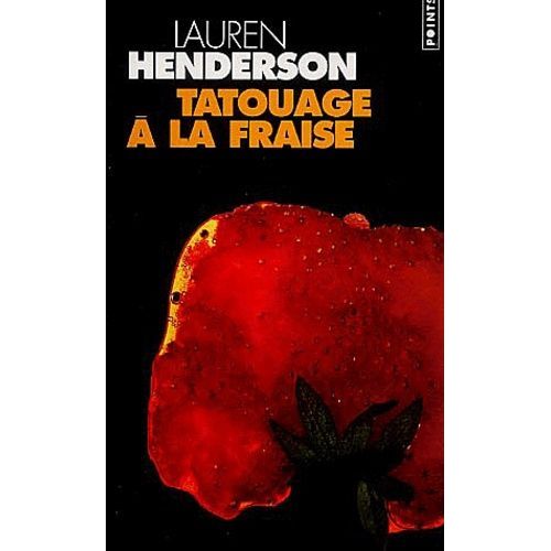 Tatouage A La Fraise   de Henderson Lauren  Format Poche 