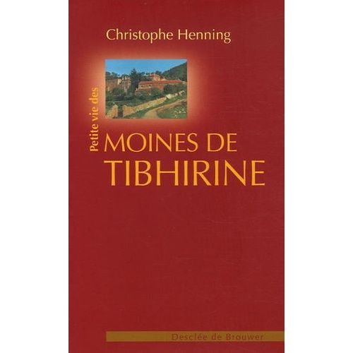 Petite Vie Des Moines De Tibhirine    Format Broch 