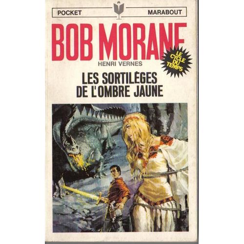 Bob Morane Les Sortilges  De L'ombre Jaune   de henri vernes  Format Broch 