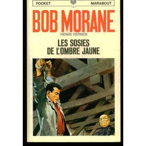 Bob Morane - Les Sosies De L'ombre Jaune   de Henri Vernes  Format Poche 
