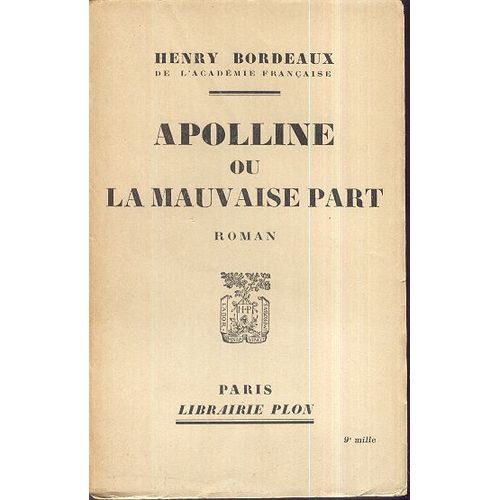 Apolline Ou La Mauvaise Part   de henry bordeaux  Format Livre objet 