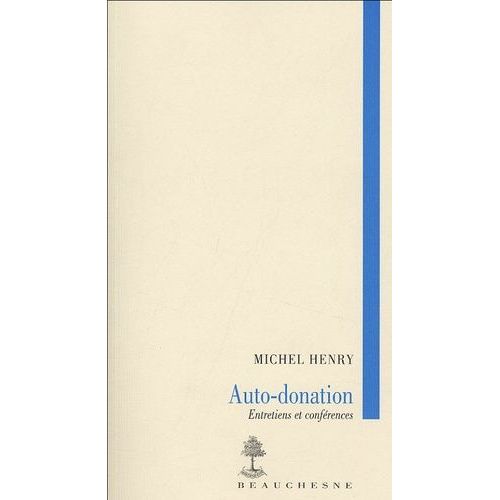 Auto-Donation - Entretiens Et Confrences   de Henry Michel  Format Broch 