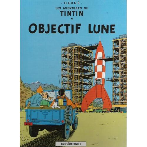 Les Aventures De Tintin Objectif Lune   de herg 