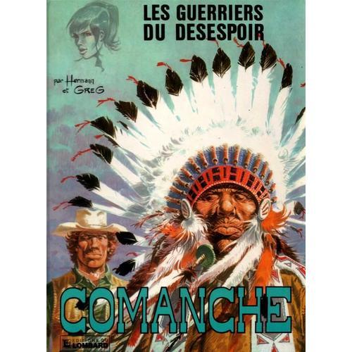 Comanche Tome 2 - Les Gueriers Du Dsespoir   de Greg  Format Album 