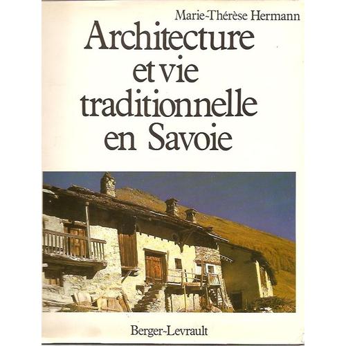 Architecture Et Vie Traditionnelle En Savoie   de Hermann Marie-Thrse  Format Reli 