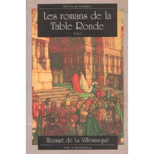 Les Romans De La Table Ronde - Tome 1   de Hersart de la Villemarqu, Thodore  Format Poche 