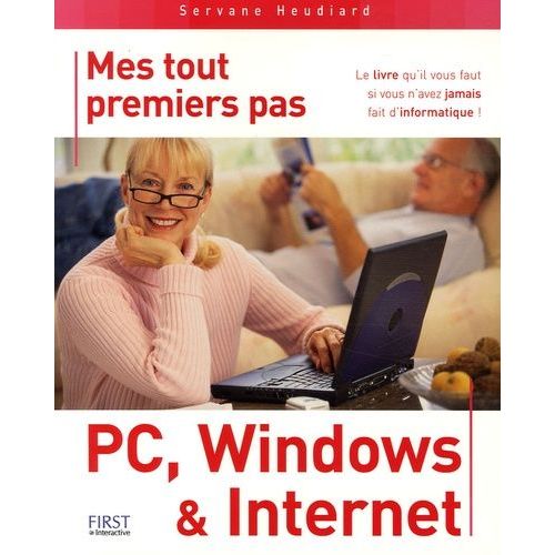 Mes Tout Premiers Pas Pc, Windows Et Internet   de Heudiard Servane  Format Broch 