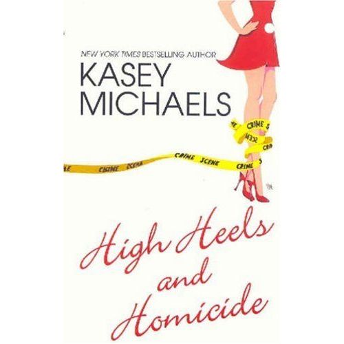 High Heels And Homicide   de michaels kasey 