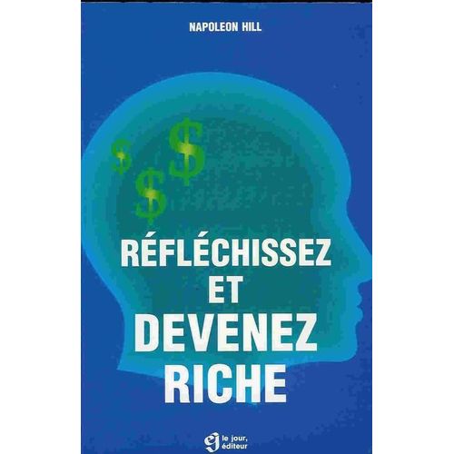 Rflchissez Et Devenez Riche   de Hill Napoleon  Format Broch 