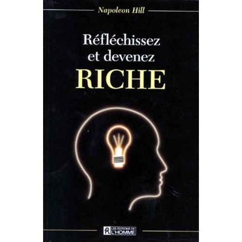 Rflchissez Et Devenez Riche    Format Broch 