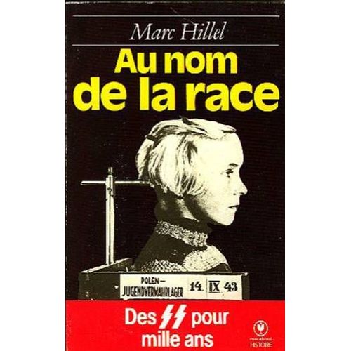 Au Nom De La Race   de marc hillel 