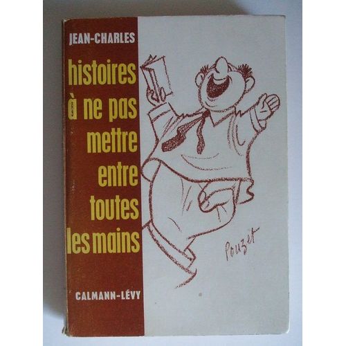 Histoire  Ne Pas Mettre Entre Toutes Les Mains   de Jean-Charles