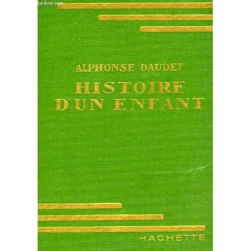 Histoire D'un Enfant   de alphonse daudet