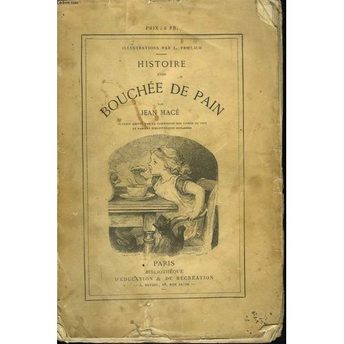 Histoire D'une Bouche De Pain   de Mace Jean