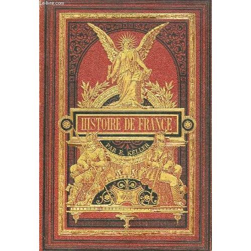 Histoire De France   de Keller Emile 