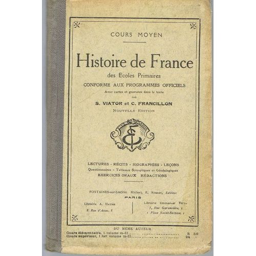 Histoire De France Des Ecoles Primaires, Cours Moyen   de Viator, C.-S.