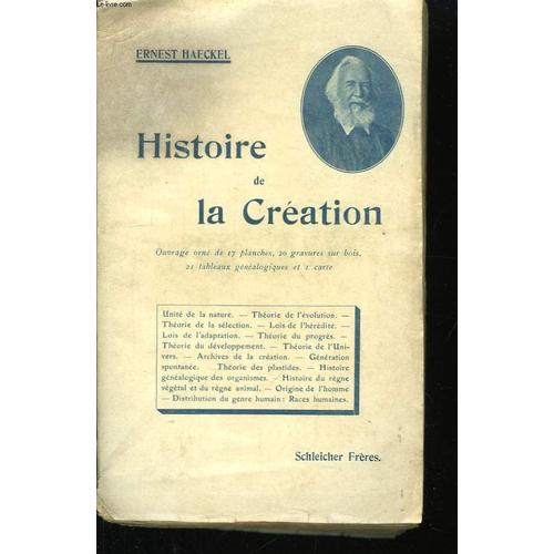 Histoire De La Cration Des tres Organiss, D'aprs Les Lois Naturelles   de Haeckel Ernest  Format Broch 