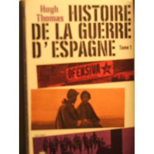 Histoire De La Guerre D Espagne Tome 1   de hugh thomas  Format Poche 