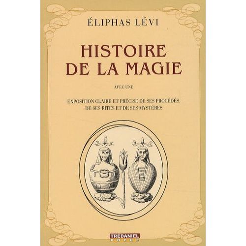 Histoire De La Magie   de Lvi Eliphas  Format Poche 