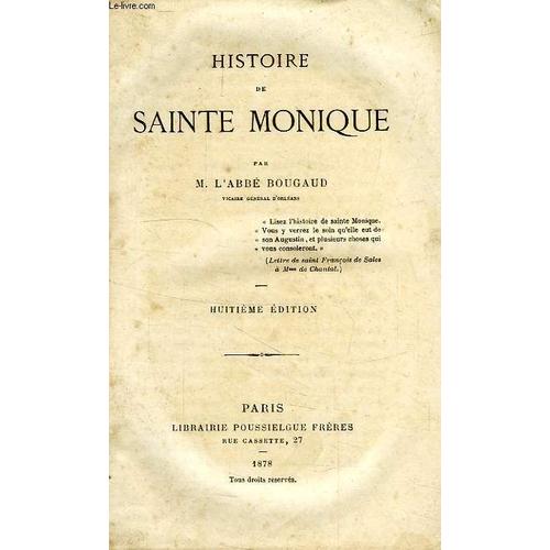 Histoire De Sainte Monique   de Bougaud Abbe Em.