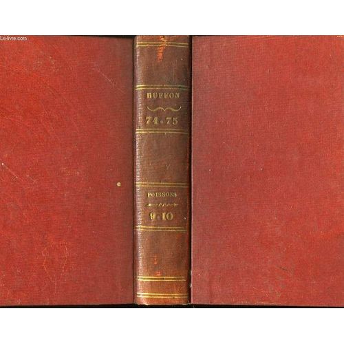 Histoire Naturelle Des Quadrupdes Ovipares, Serpens, Poissons Et Ctaces. Tomes 74 Et 75 En Un Seul Volume de Buffon