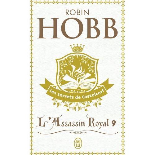 L'assassin Royal Tome 9 - Les Secrets De Castelcerf   de robin hobb  Format Poche 