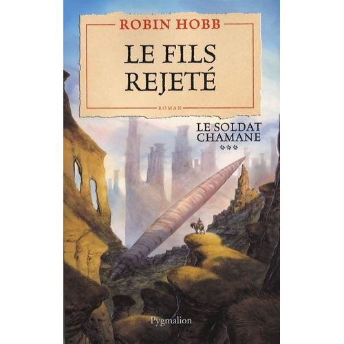 Le Soldat Chamane - Tome 3 - Le Fils Rejet   de Hobb Robin  Format Broch 