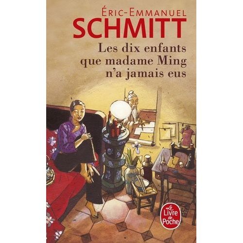 Les Dix Enfants Que Madame Ming N'a Jamais Eus   de Schmitt Eric-Emmanuel  Format Poche 