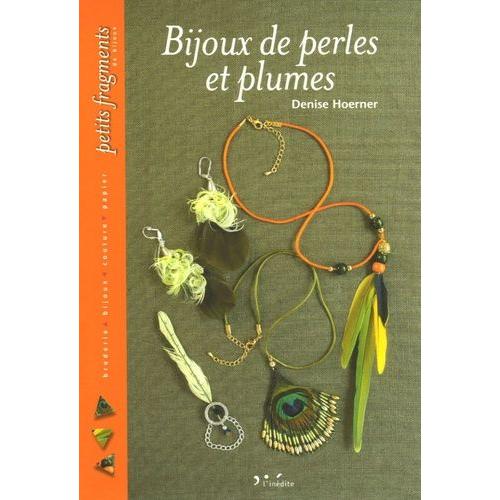 Bijoux De Perles Et Plumes   de denise hoerner  Format Broch 