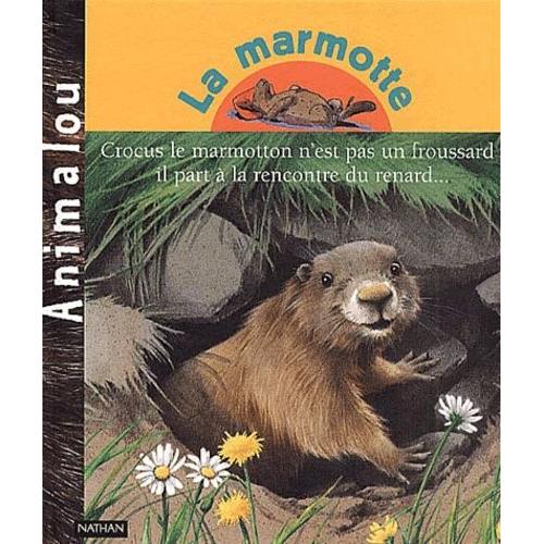 La Marmotte   de marcelle geneste  Format Album 