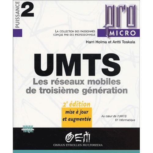 Umts - Les Reseaux Mobiles De Troisieme Generation, 2eme Edition   de Holma Harri  Format Broch 