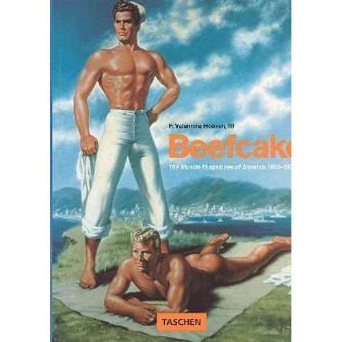 Beefcake - The Muscle Magazines Of America 1950-1970   de Valentine Hooven, F  Format Broch 