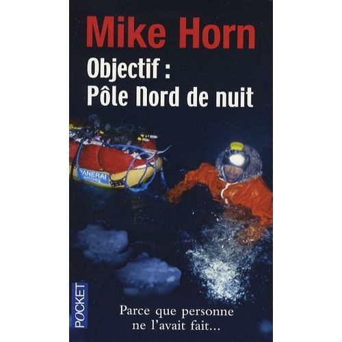 Objectif : Ple Nord De Nuit   de Horn Mike  Format Poche 