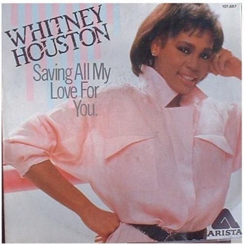 Saving All My Love For You - Nobody Loves Me Like You Do - Whitney Houston