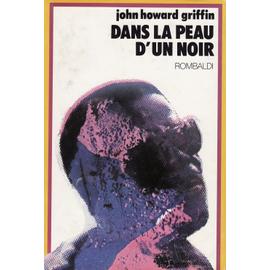  Dans la peau d'un noir - Griffin, John Howard - Livres
