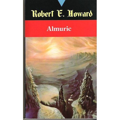 Robert E. Howard - Tome 8 - Almuric    Format Poche 