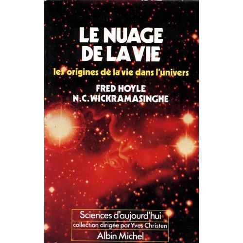 Le Nuage De La Vie - La Naissance De La Vie Dans L'univers   de Wickramasinghe, N-C  Format Broch 