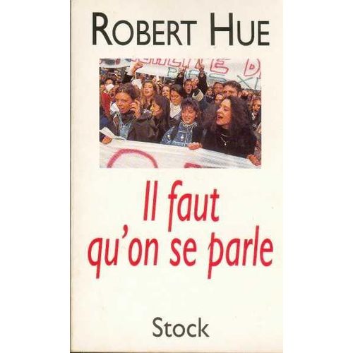Il Faut Qu'on Se Parle   de Hue Robert  Format Poche 