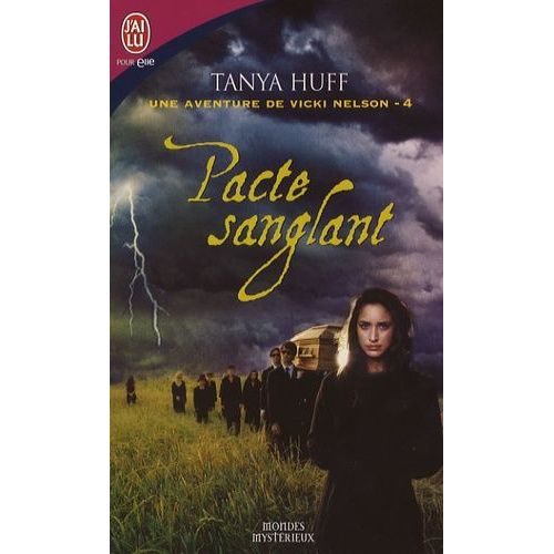 Une Aventure De Vicki Nelson Tome 4 - Pacte Sanglant   de tanya huff  Format Poche 