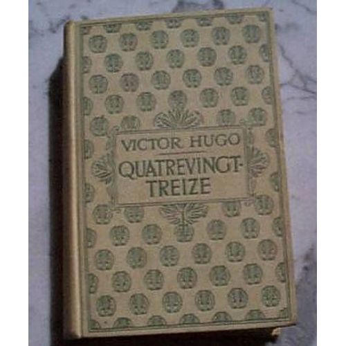 Quatre Vingt Treize   de victor hugo  Format Cartonn 