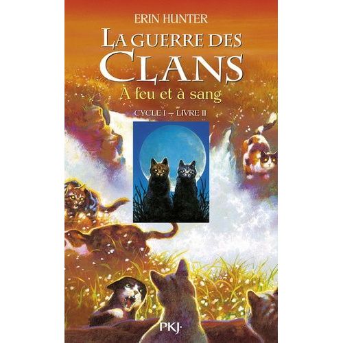 La Guerre Des Clans (Cycle 1) - Tome 2 - A Feu Et  Sang    Format Grand Format 