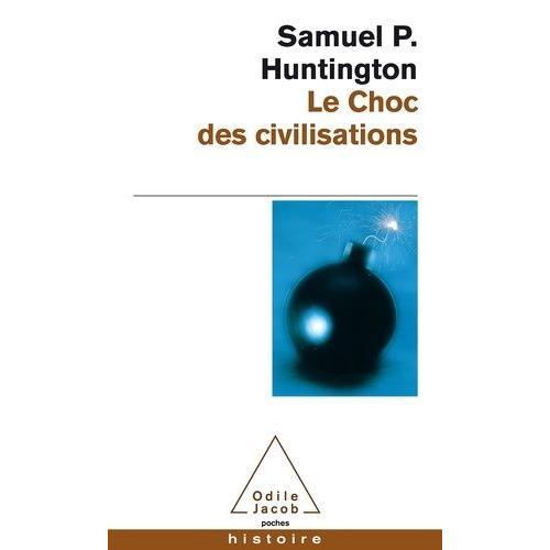 Le Choc Des Civilisations   de samuel-p huntington  Format Poche 