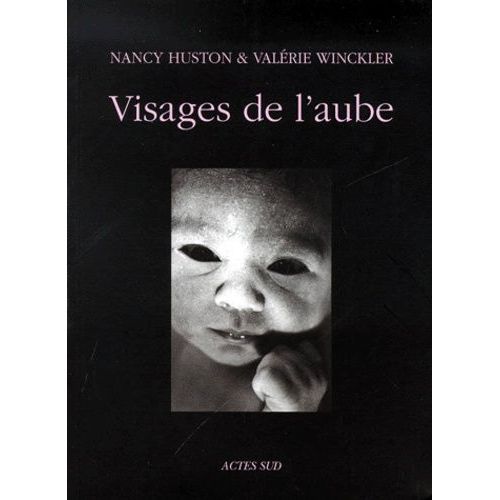 Visages De L'aube   de nancy huston  Format Broch 