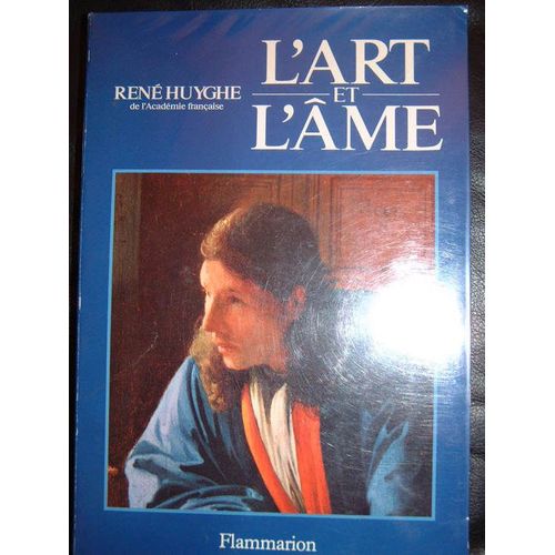 L'art Et L'ame   de Huyghe, Ren  Format Broch 