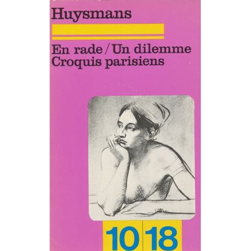 En Rade - Un Dilemme - Croquis Parisiens   de joris-karl huysmans  Format Poche 