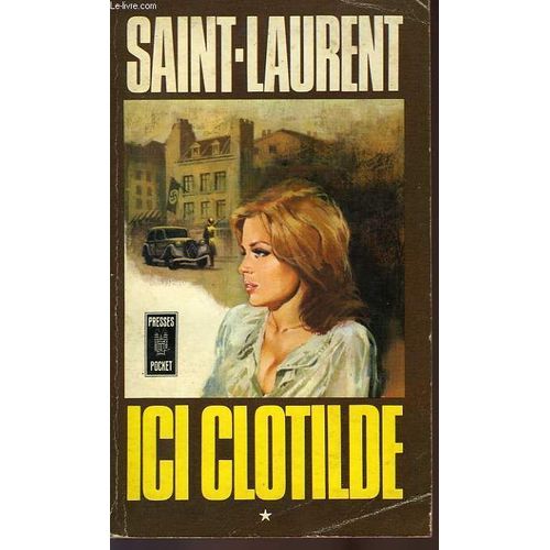 Ici Clotilde - Tome 1   de cecil saint laurent  Format Poche 