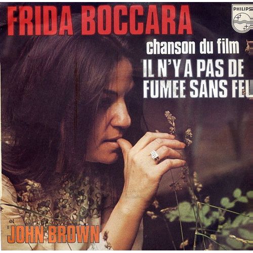 Il N'y A Pas De Fumee Sans Feu - Frida Boccara