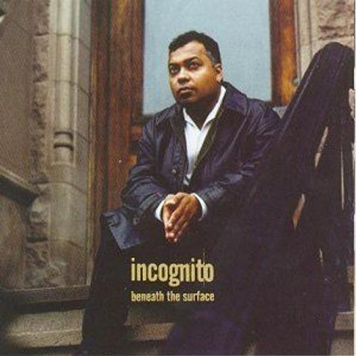 Beneath The Surface - Incognito